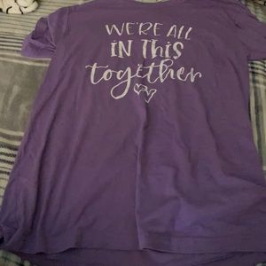 We’re all in this together what a great shirt